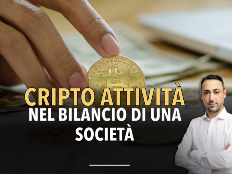 come devono essere inserite le cripto attività nel bilancio di una società alla luce della nuova normativa sulle cripto attività...